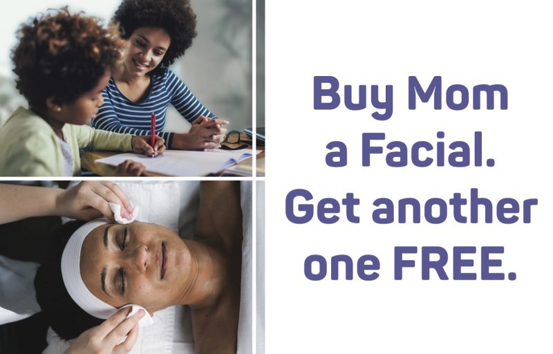 Perfect For Mother’s Day, This BOGO Free Massage or Facial Deal at